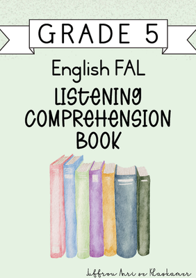 Grade 5 English FAL Listening Comprehension Book [Term 4] (2024)