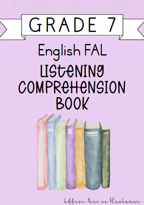 Grade 7 English FAL Listening Comprehension Book [Term 4] (2024)