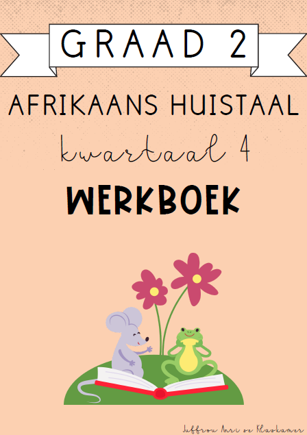 Graad 2 Afrikaans Huistaal Kwartaal 4 Werkboek (2024)