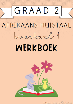 Graad 2 Afrikaans Huistaal Kwartaal 4 Werkboek (2024)
