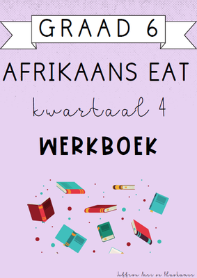 Graad 6 Afrikaans EAT Kwartaal 4 Werkboek (2024)