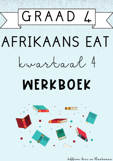 Graad 4 Afrikaans EAT Kwartaal 4 Werkboek (2024)