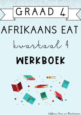 Graad 4 Afrikaans EAT Kwartaal 4 Werkboek (2024)