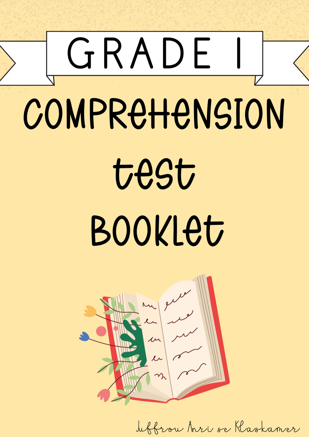 My Grade 1 Comprehension Test Booklet