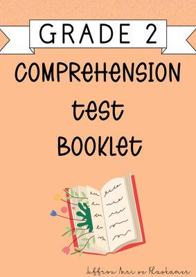 My Grade 2 Comprehension Test Booklet