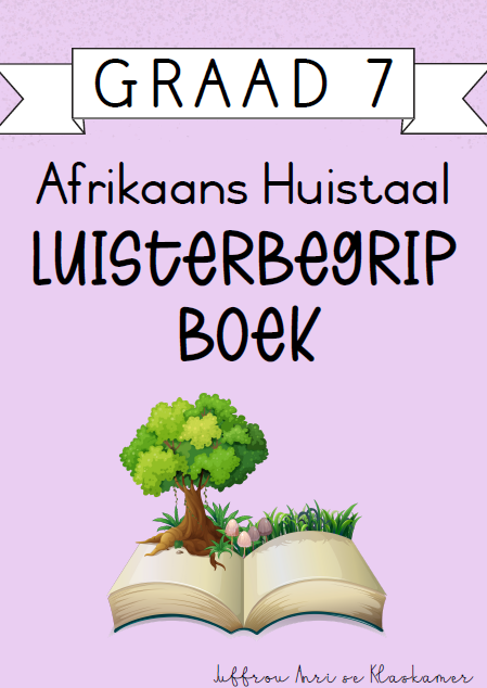 My Graad 7 Afrikaans Huistaal Luisterbegrip boek (2024)