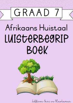 Graad 7 Afrikaans Huistaal Luisterbegrip boek [Kwartaal 4] (2024)