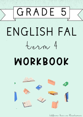 Grade 5 English FAL Term 4 Workbook (2024)