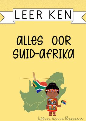 Leer ken reeks: Alles oor Suid-Afrika