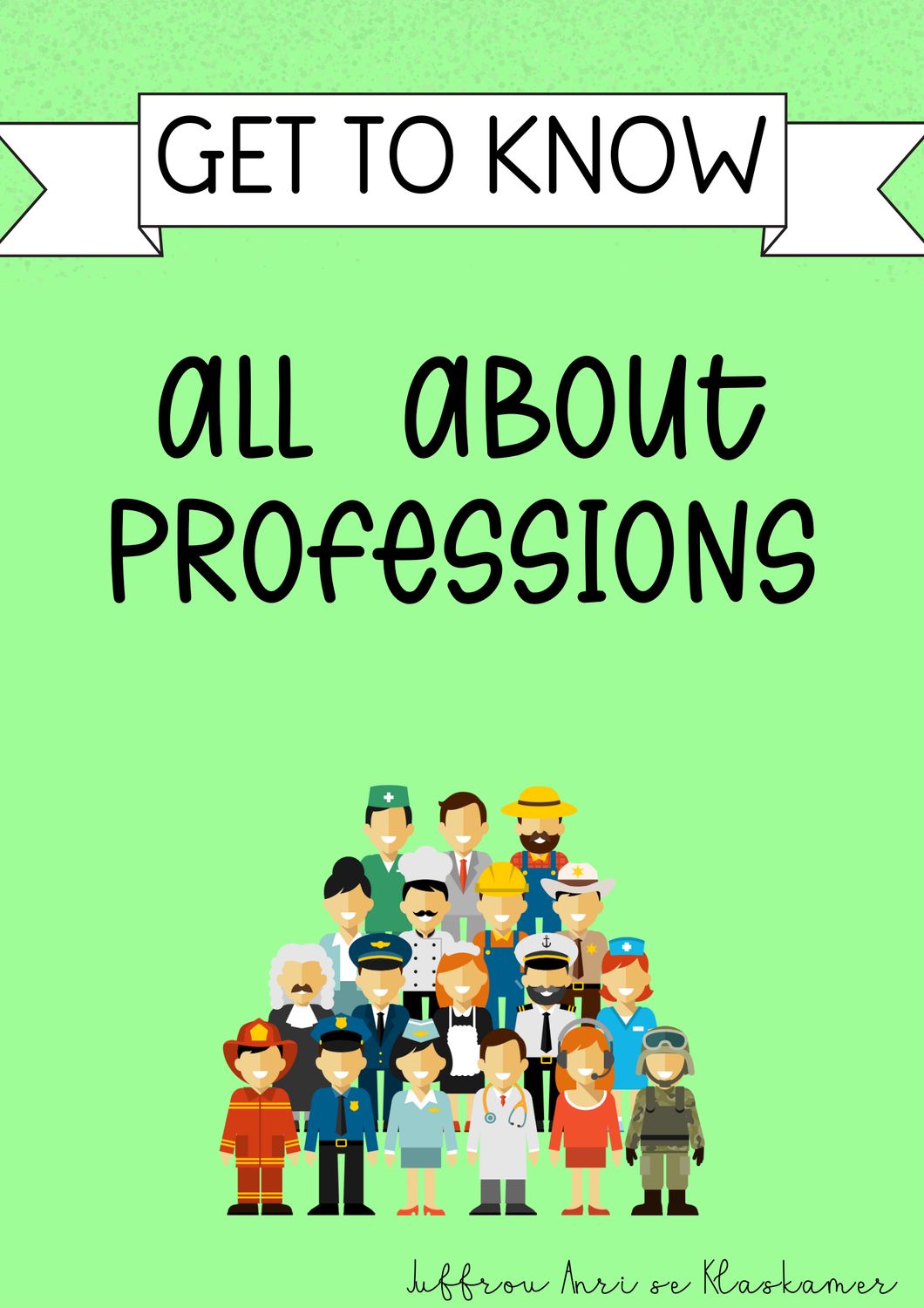 Get to know series: All about professions