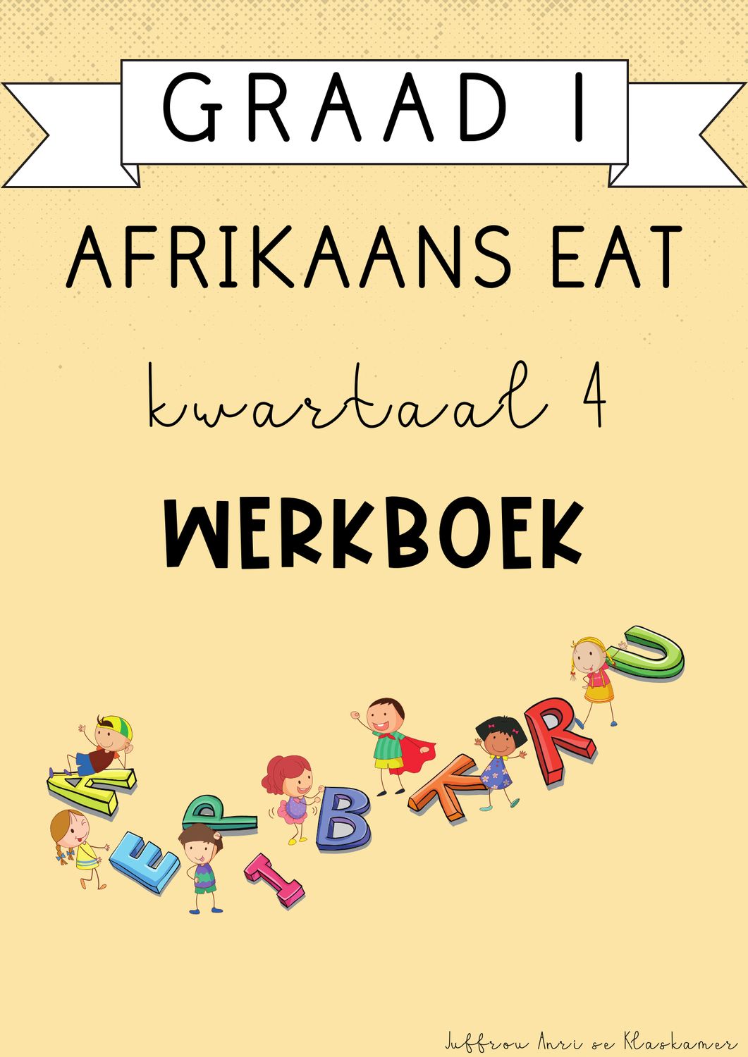 Graad 1 Afrikaans EAT Kwartaal 4 Werkboek (2024)