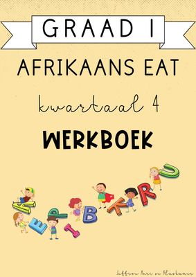 Graad 1 Afrikaans EAT Kwartaal 4 Werkboek (2024)