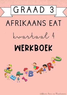 Graad 3 Afrikaans EAT Kwartaal 4 Werkboek (2024)