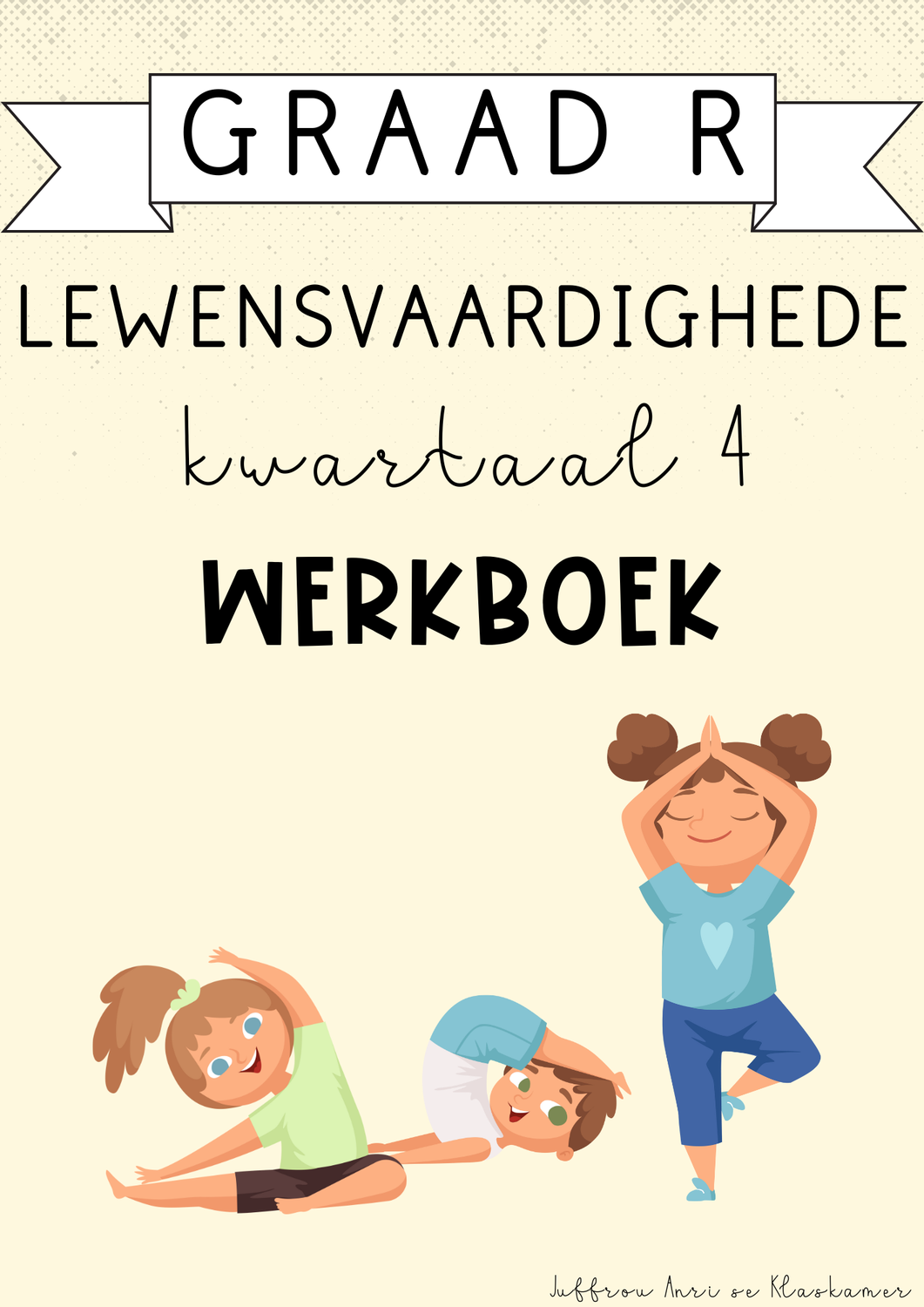 Graad R Lewensvaardighede Kwartaal 4 Werkboek (2024)