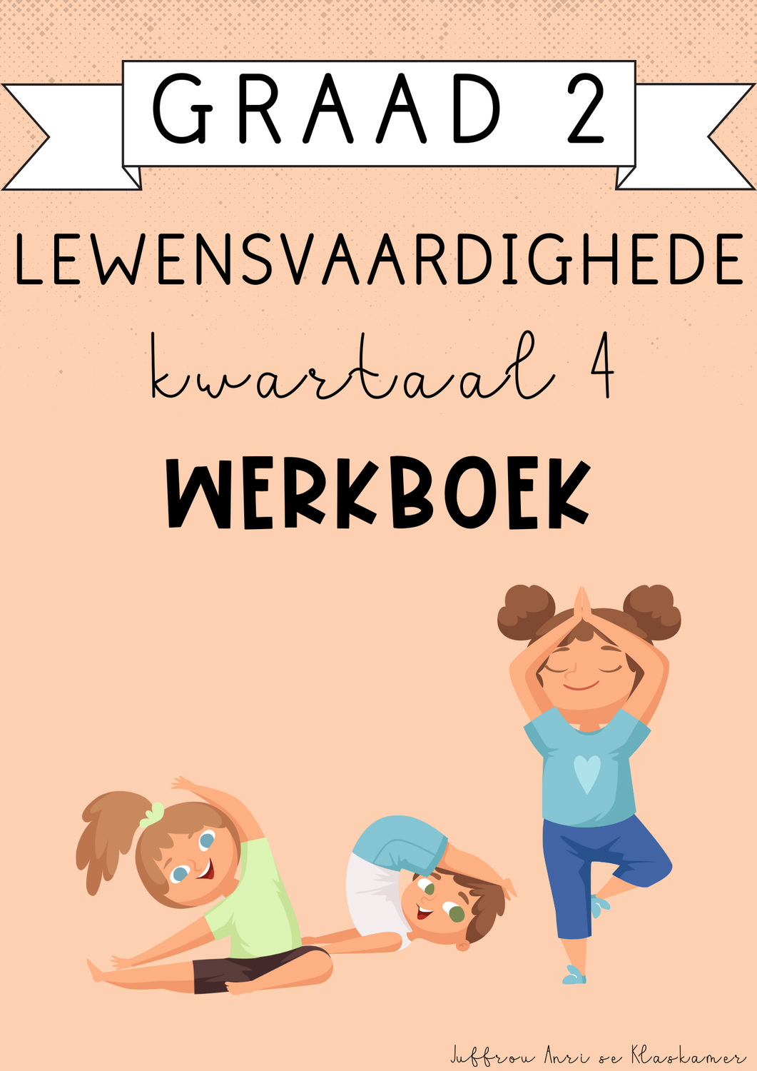 Graad 2 Lewensvaardighede Kwartaal 4 Werkboek (2024)