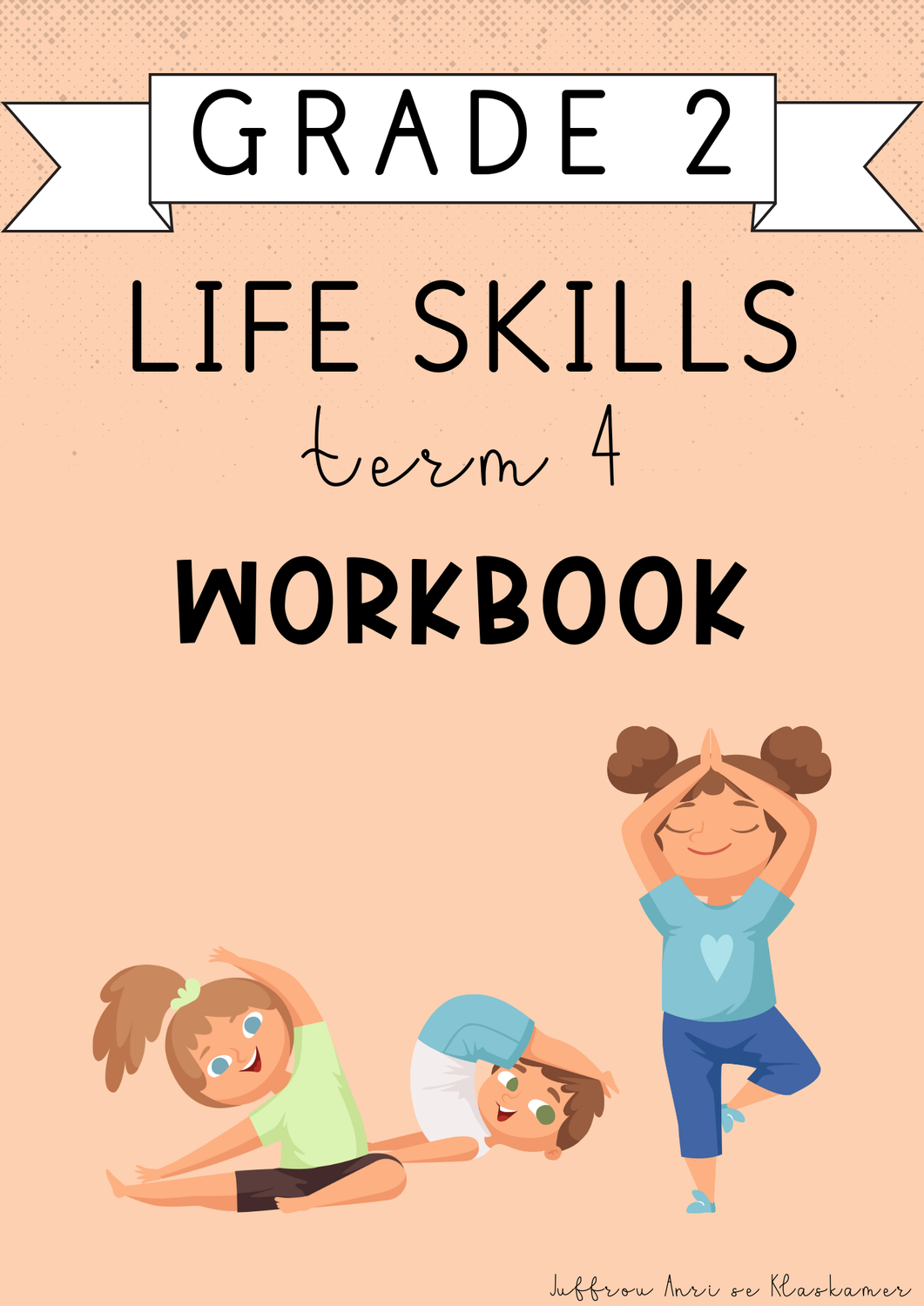 Grade 2 Life Skills Term 4 Workbook (2024)