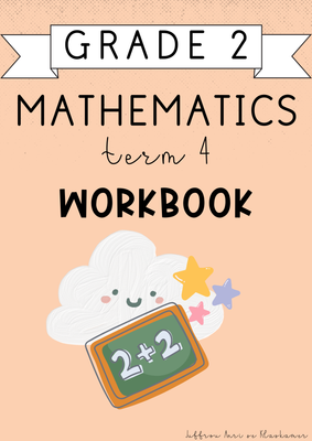 Grade 2 Mathematics Term 4 Workbook (2024)