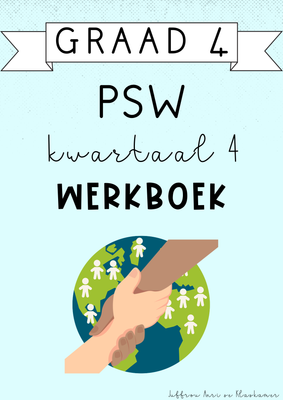 Graad 4 PSW Kwartaal 4 Werkboek (2024)