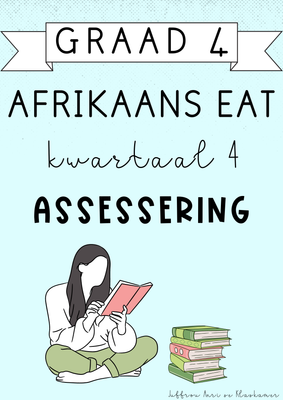 Graad 4 Afrikaans EAT Kwartaal 4 Assessering (#2024)