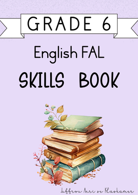 Grade 6 English FAL Skills Book [Term 4] (#2024)