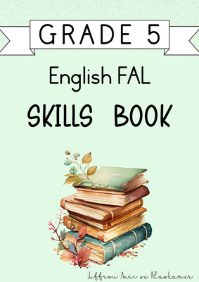 Grade 5 English FAL Skills Book [Term 4] (#2024)