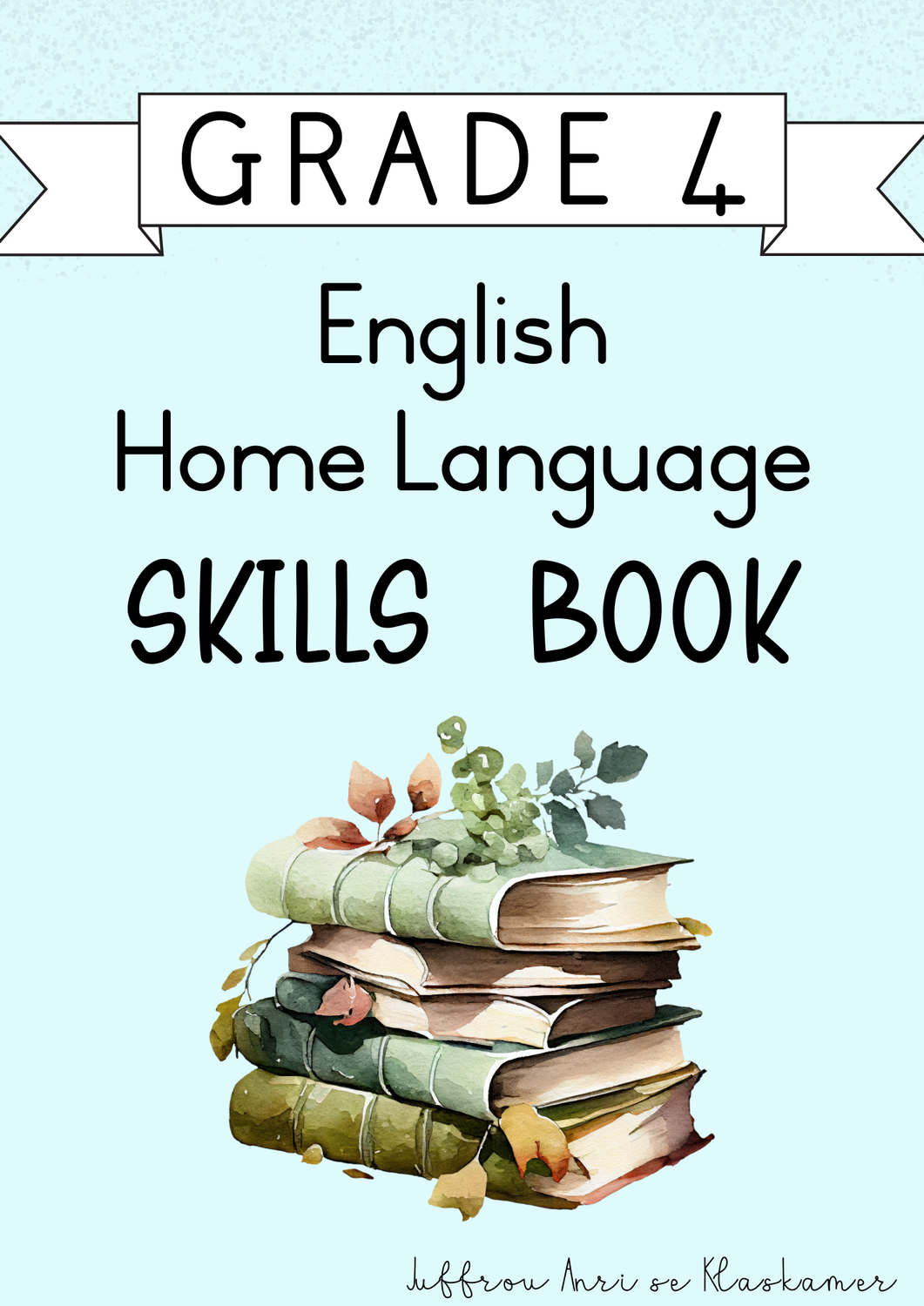 Grade 4 English Home Language Skills Book [Term 4] (#2024)