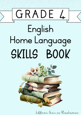 Grade 4 English Home Language Skills Book [Term 4] (#2024)