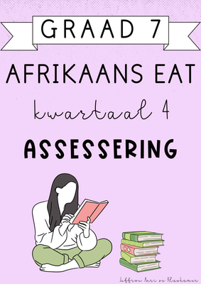 Graad 7 Afrikaans EAT Kwartaal 4 Assessering (#2024)