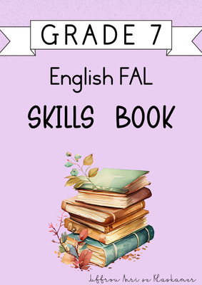 Grade 7 English FAL Skills Book [Term 4] (#2024)