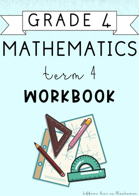 Grade 4 Mathematics Term 4 Workbook (#2024)