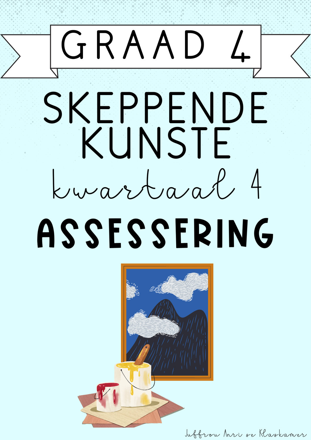 Graad 4 Skeppende Kunste Kwartaal 4 Assessering (2024)