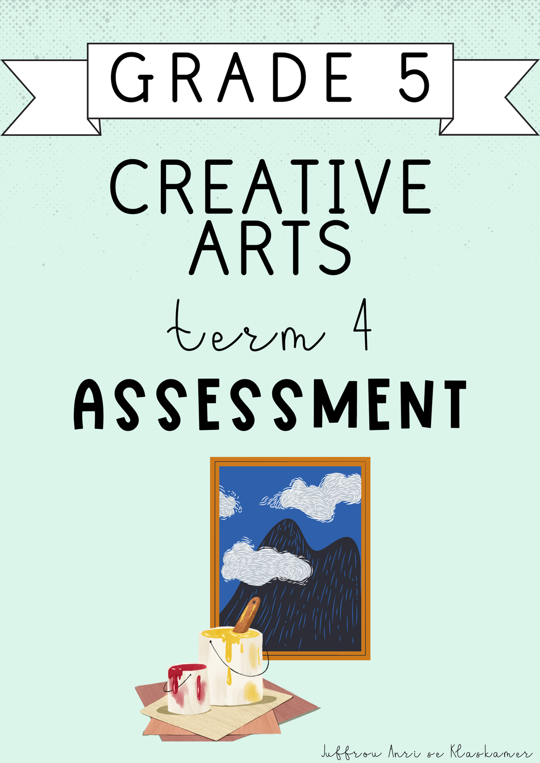 Grade 5 Creative Arts Term 4 Assessment (2024)
