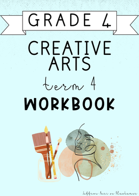 Grade 4 Creative Arts Term 4 Workbook (2024)