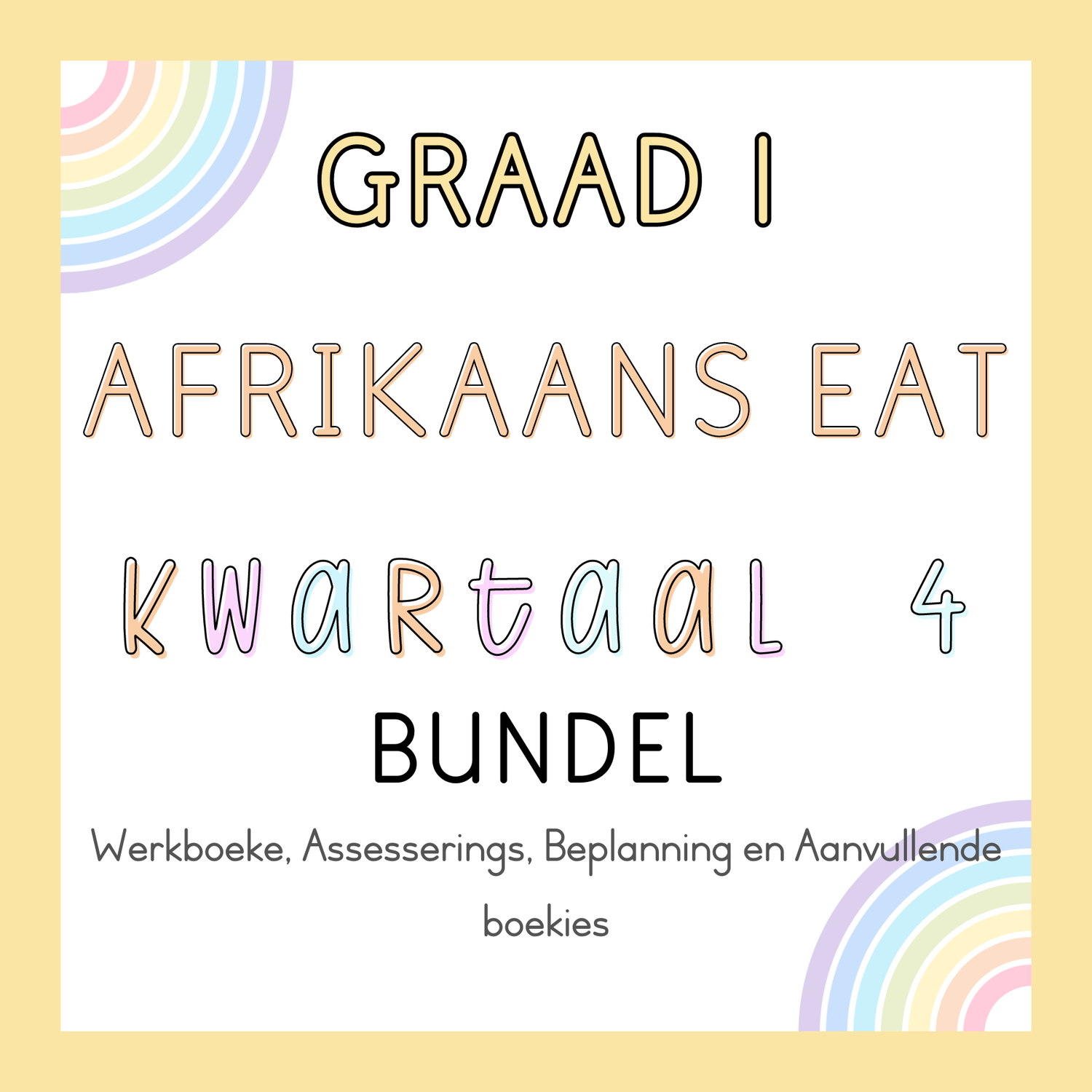 Graad 1 Afrikaans EAT Kwartaal 4 Bundel (#2024)
