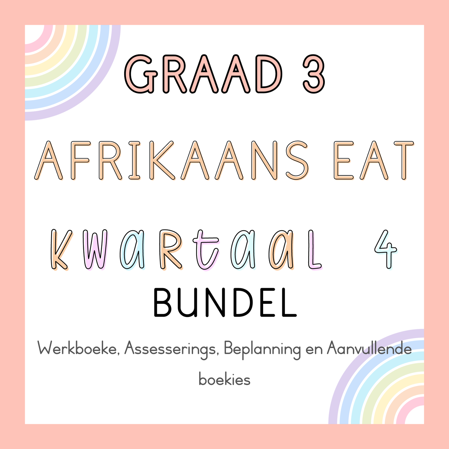 Graad 3 Afrikaans EAT Kwartaal 4 Bundel (#2024)