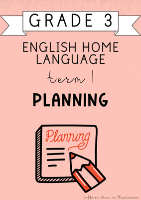 Grade 3 English Home Language Term 1 Planning (#2025)