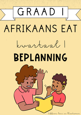Graad 1 Afrikaans EAT Kwartaal 1 Beplanning (#2025)