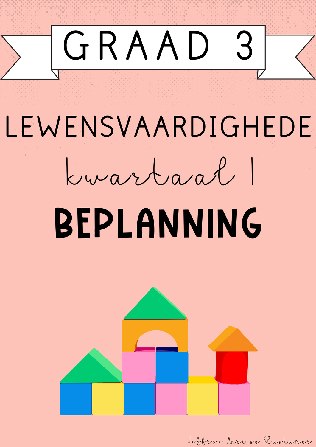 Graad 3 Lewensvaardighede Kwartaal 1 Beplanning (#2025)