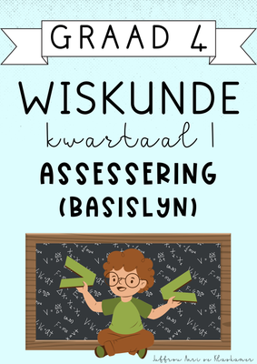 Graad 4 Wiskunde kwartaal 1 [Basislyn] Assessering (#2025)