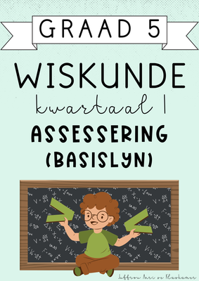 Graad 5 Wiskunde kwartaal 1 [Basislyn] Assessering (#2025)