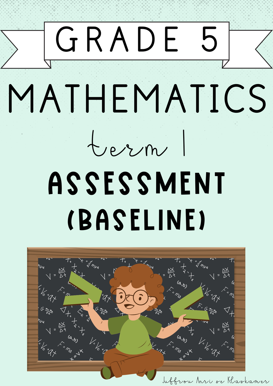 Grade 5 Mathematics Term 1 [Baseline] Assessment (#2025)
