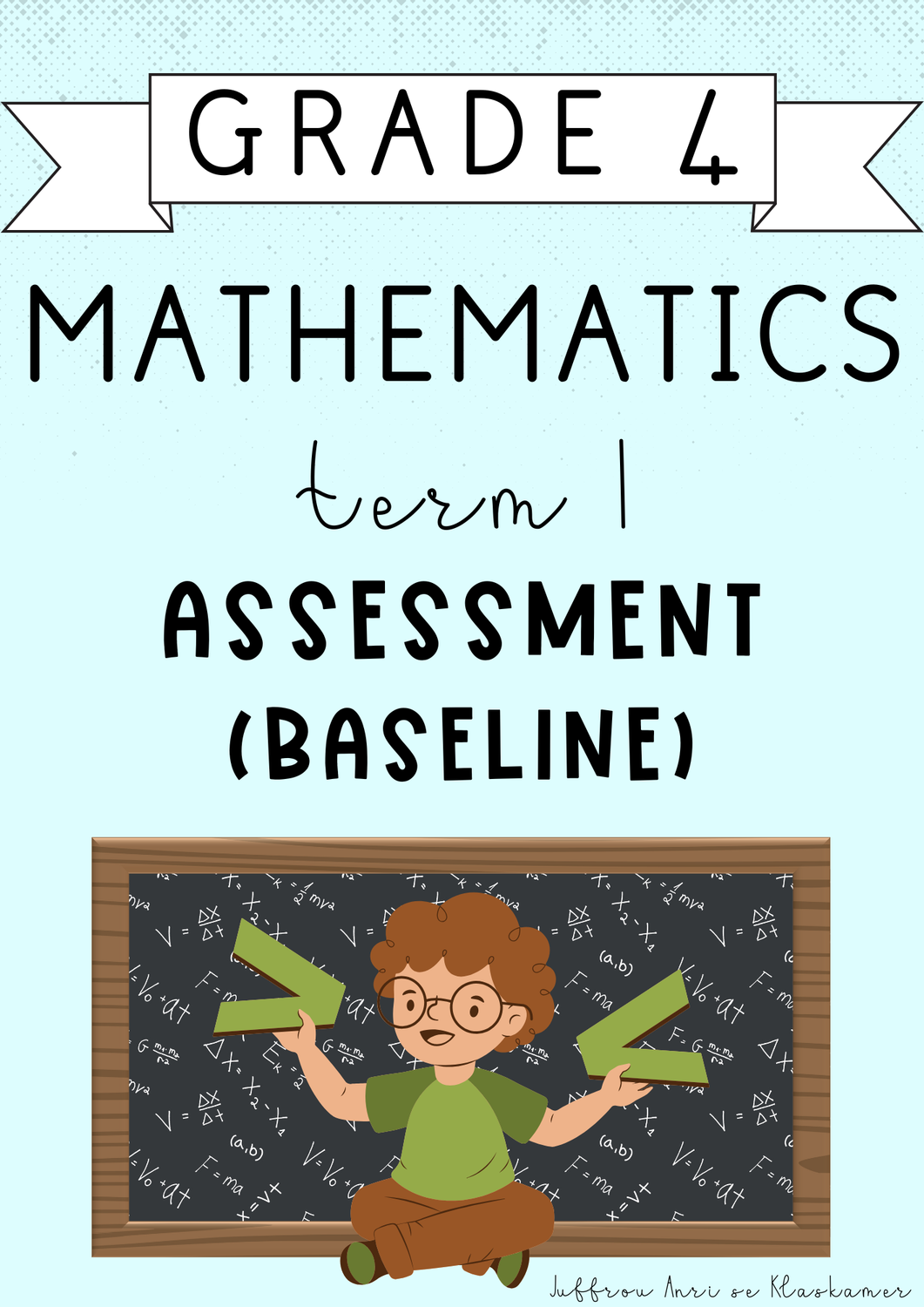 Grade 4 Mathematics Term 1 [Baseline] Assessment (#2025)