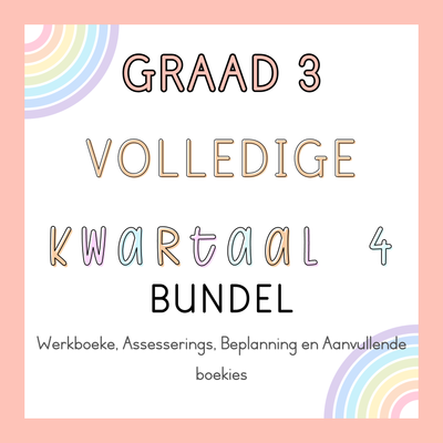 Graad 3 Volledige Kwartaal 4 Bundel (#2024)