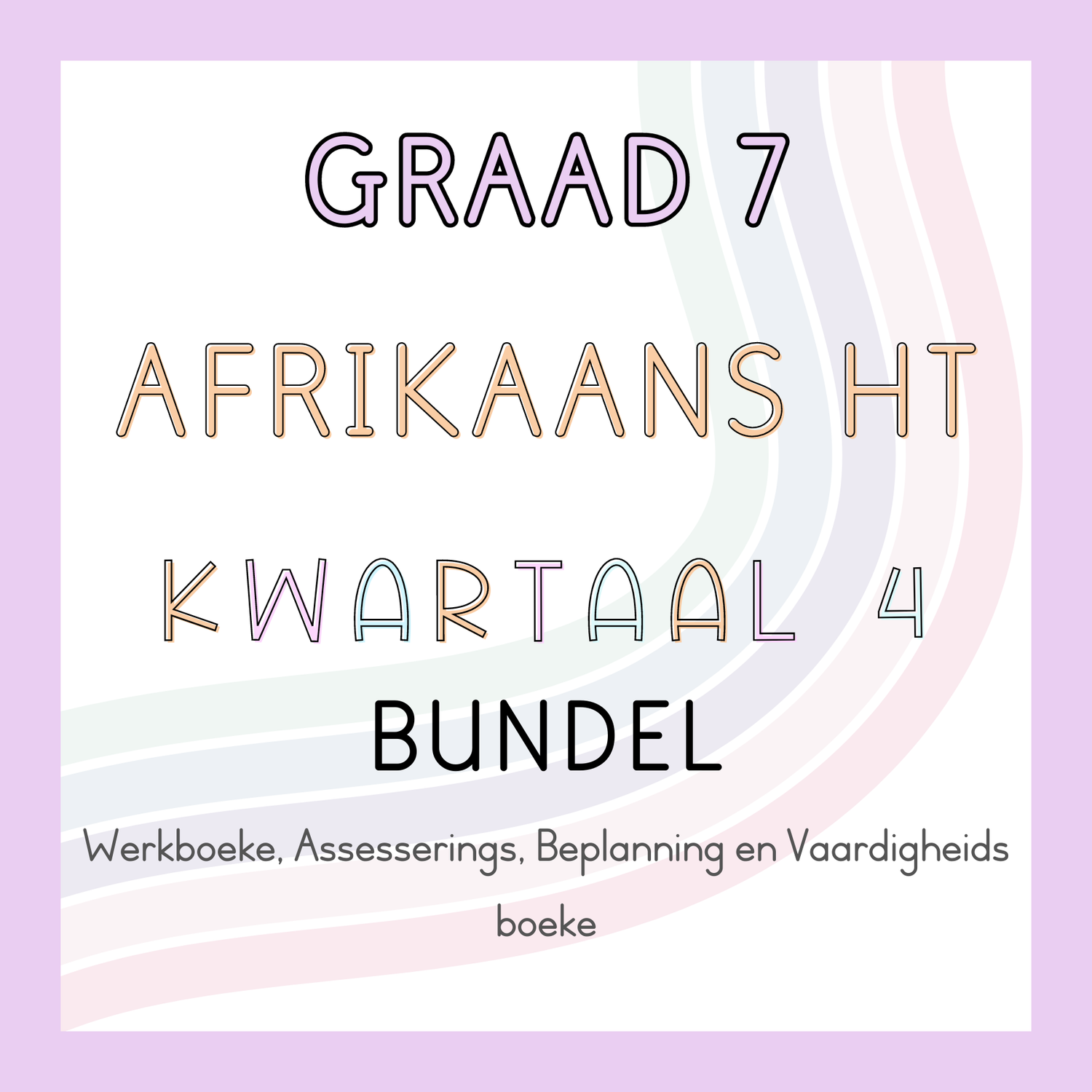 Graad 7 Afrikaans HT Kwartaal 4 Bundel (#2024)