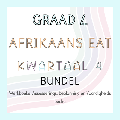 Graad 4 Afrikaans EAT Kwartaal 4 Bundel (#2024)