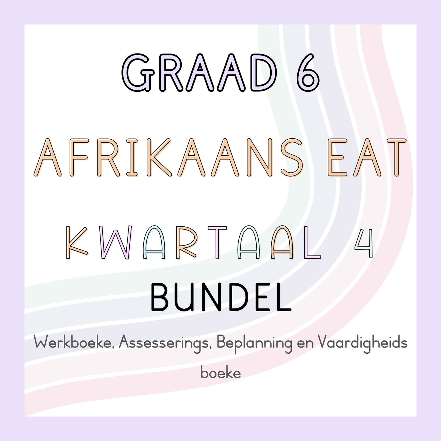 Graad 6 Afrikaans EAT Kwartaal 4 Bundel (#2024)