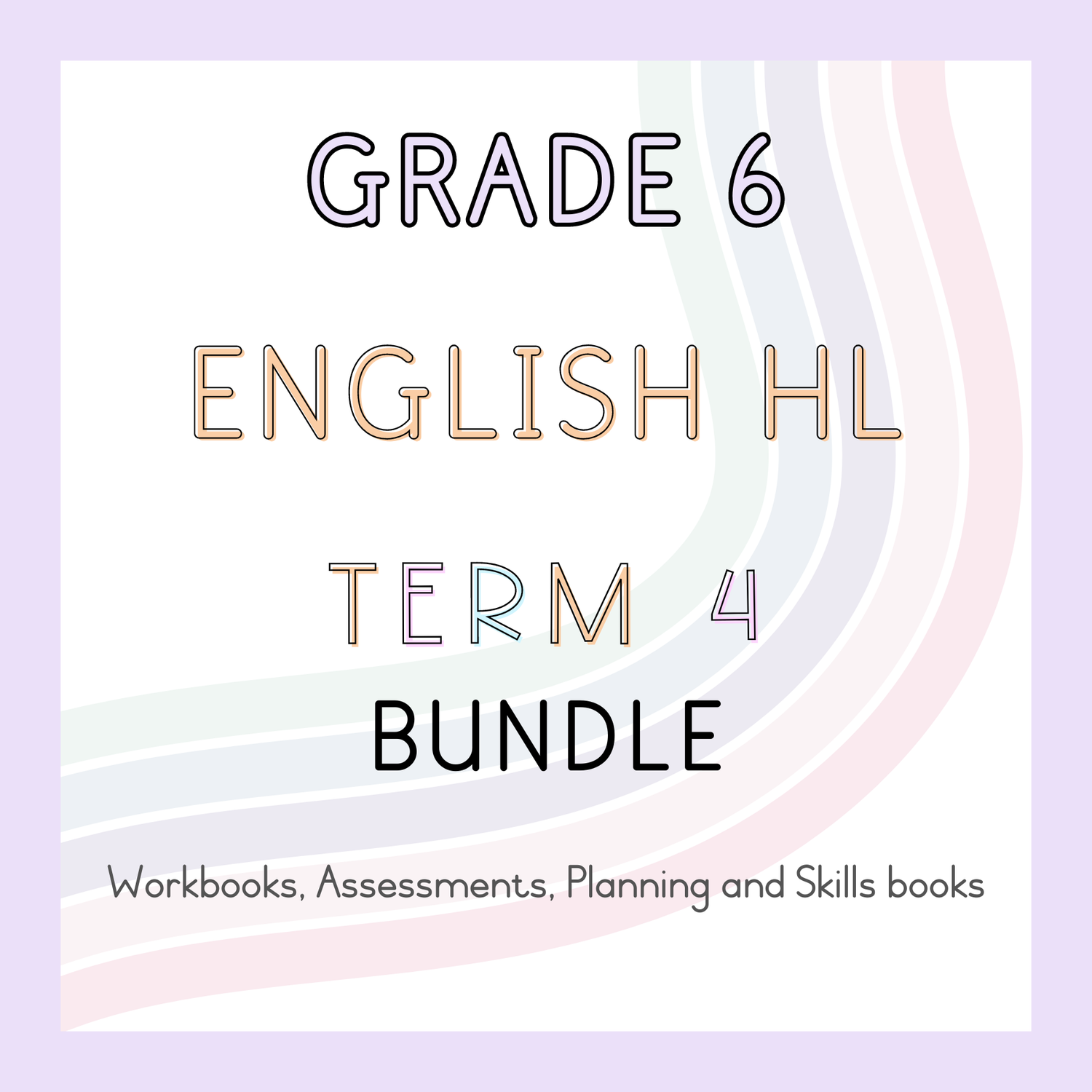 Grade 6 English HL Term 4 Bundle (#2024)