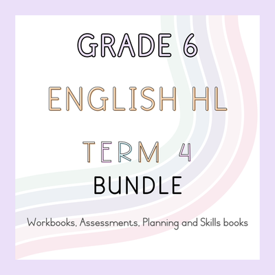 Grade 6 English HL Term 4 Bundle (#2024)