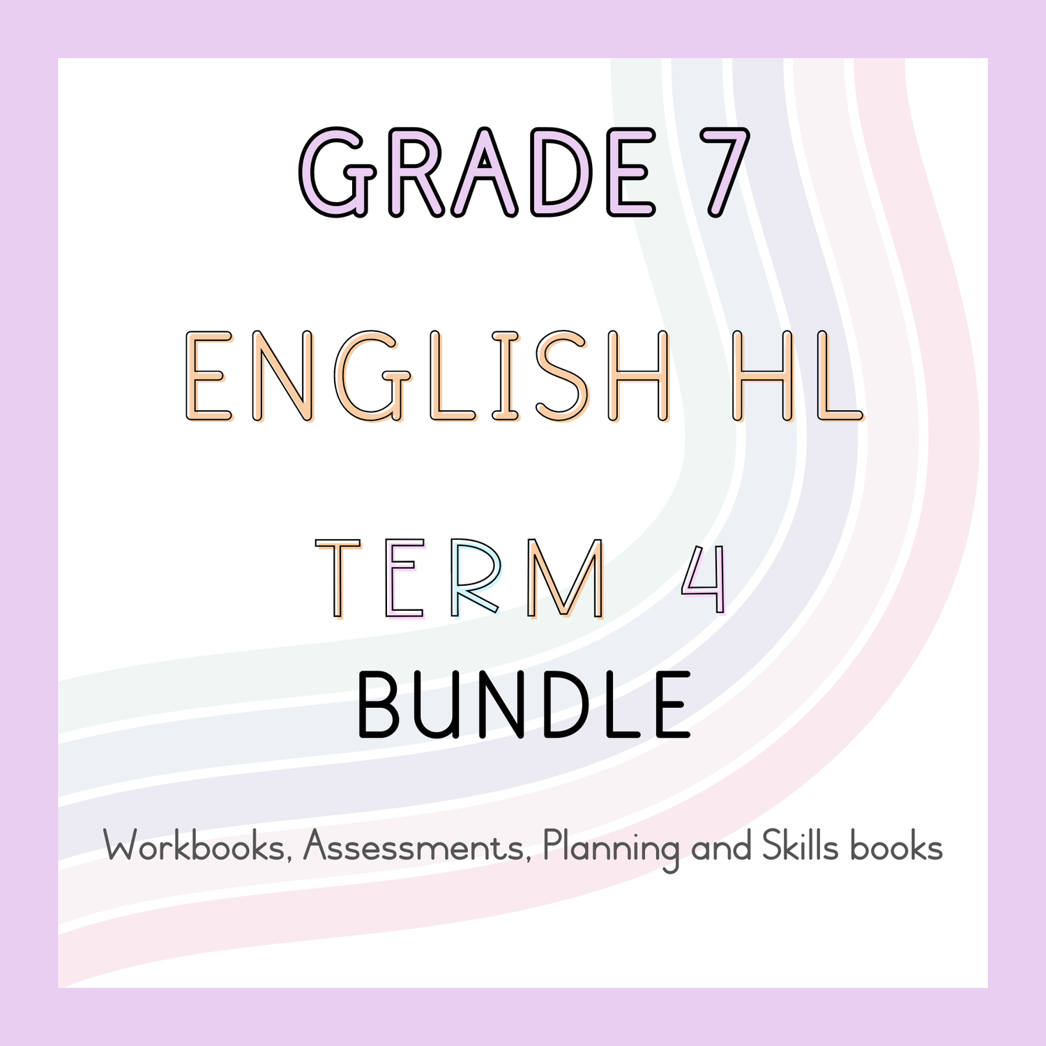 Grade 7 English HL Term 4 Bundle (#2024)