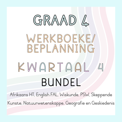 Graad 4 Werkboeke en Beplanning Kwartaal 4 Bundel (#2024)